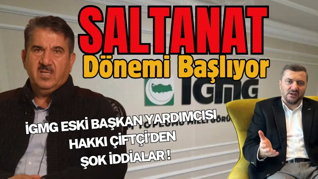 İGMG Eski Genel Başkan Yardımcısı Hakkı Çiftçi’den Şok İddialar