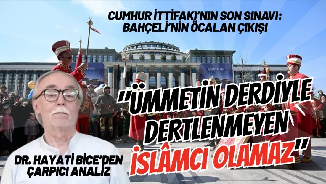 Yazar Hayati Bice''den Saray İslamcılığı Eleştirisi