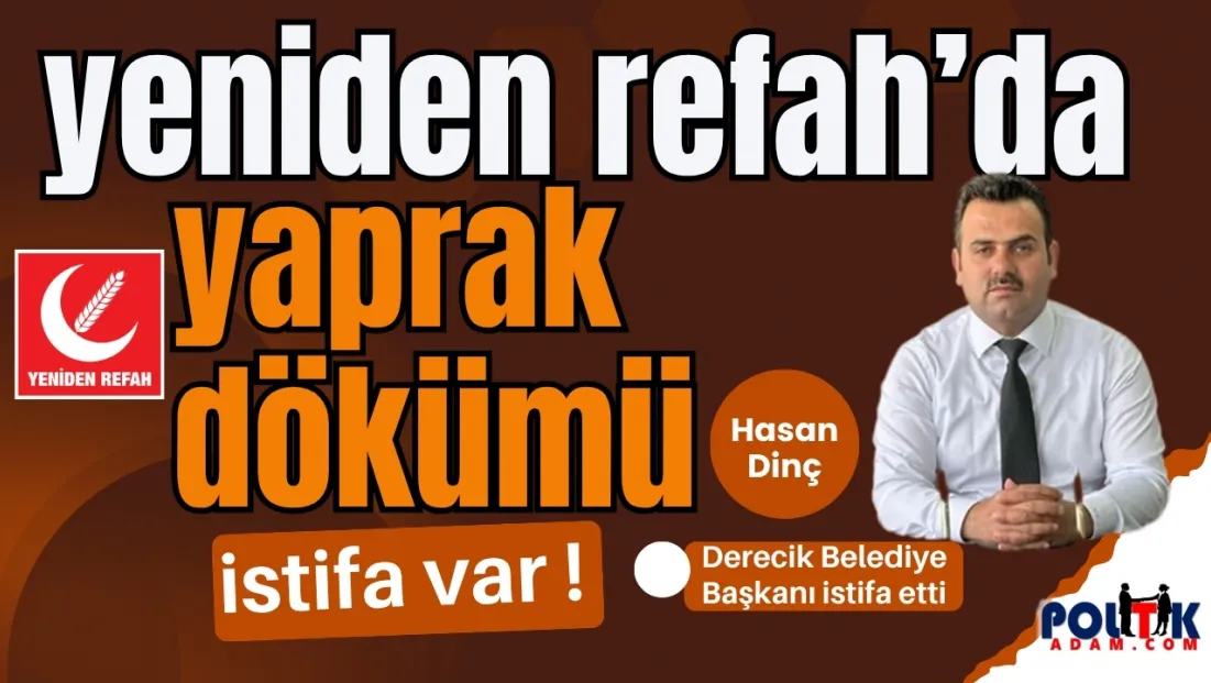 Yeniden Refah’ta Yaprak Dökümü: