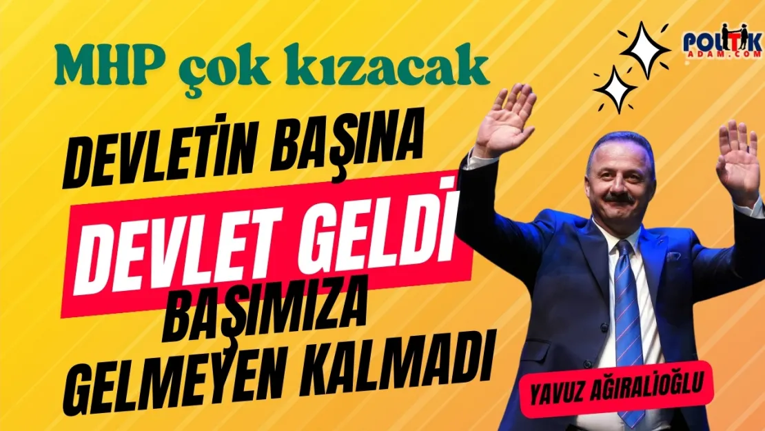Ağıralioğlu'ndan Bahçeli'ye Sert Gönderme: