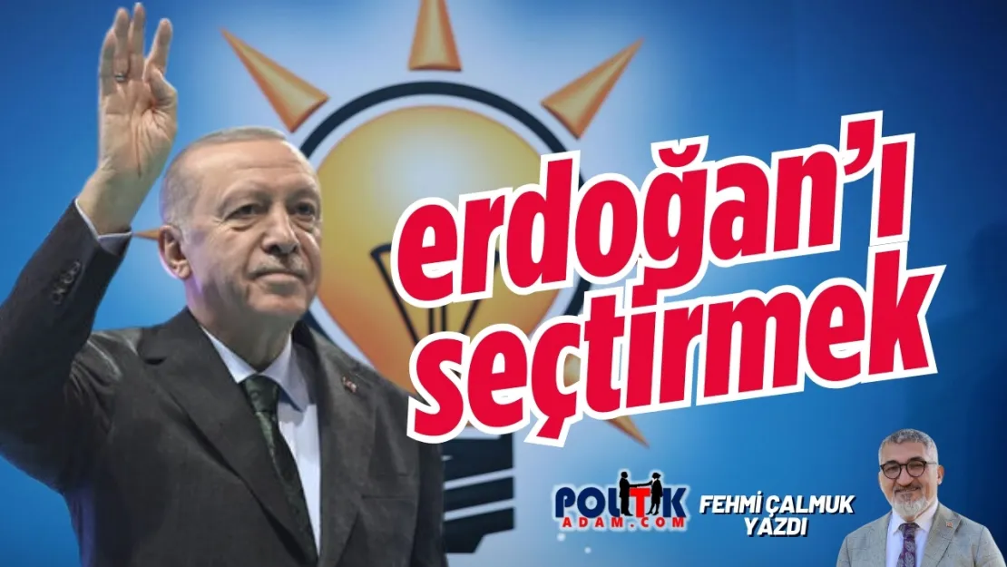 AK Parti'nin Kızıl Elma Hedefi: Erdoğan'ın Yeniden Seçilmesi