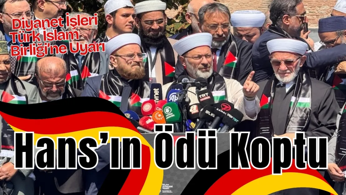 Alimler Zirvesi Alman'ı Korkuttu... Diyanet'e Aba Altından Sopa