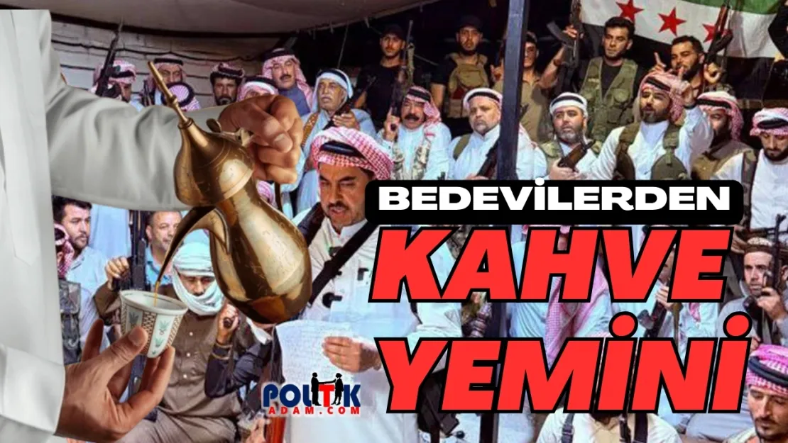 Bedevi Aşiretlerinden Dürzilere 'Kahve Haram Olsun' Tehdidi