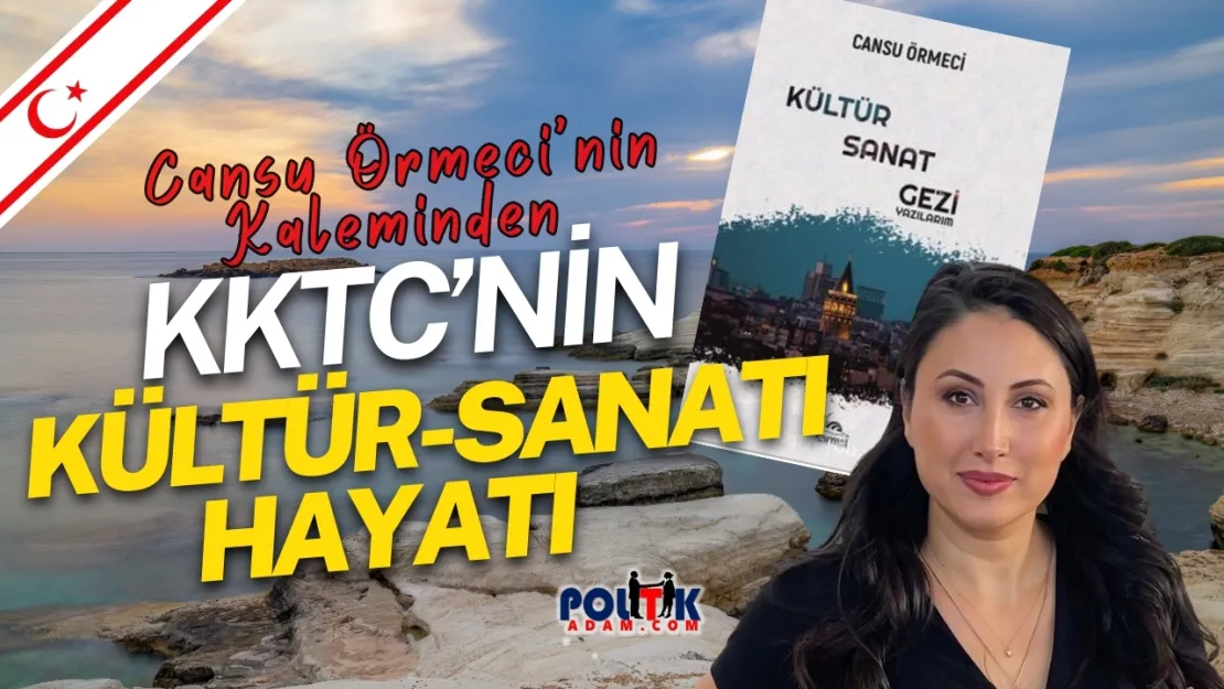 Cansu Örmeci'den Kültür ve Sanat Yolculuğu: Yeni Kitabı Raflarda