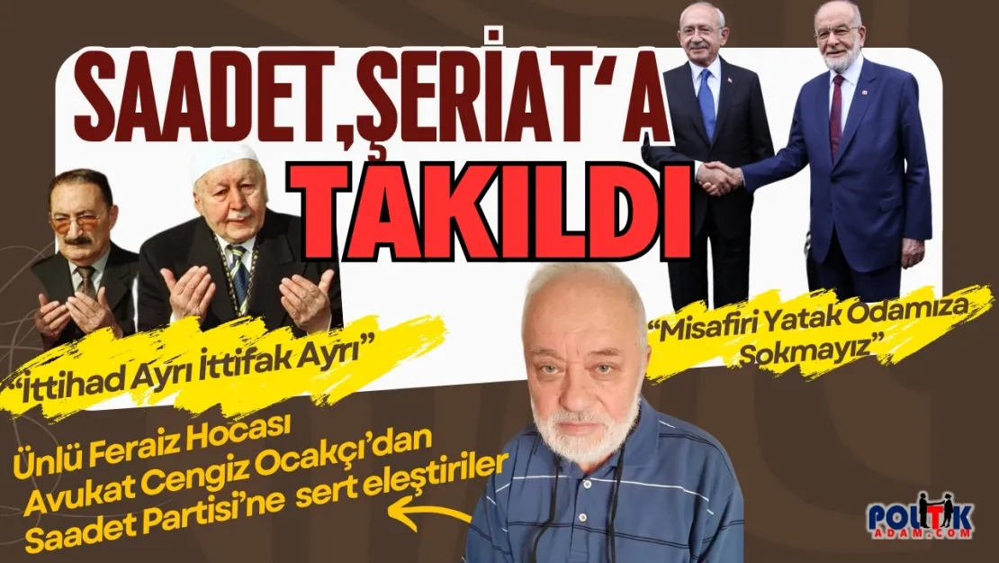Cengiz Ocakçı'dan Saadet-CHP İttifakına Şer'i Değerlendirme: