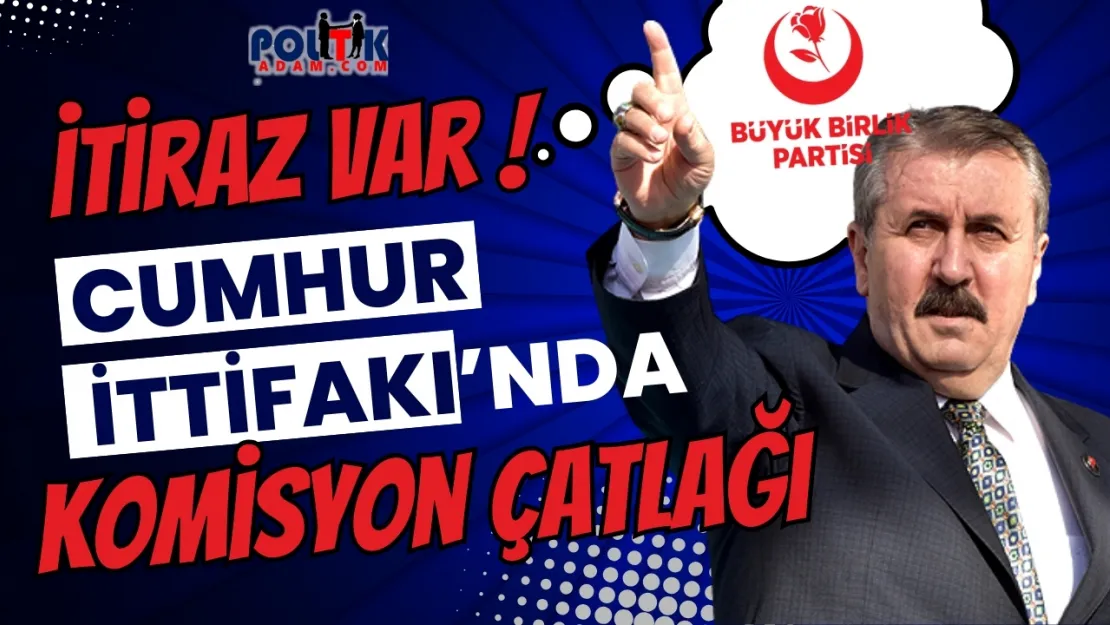 Cumhur İttifakı'na Bir Darbe de BBP'den