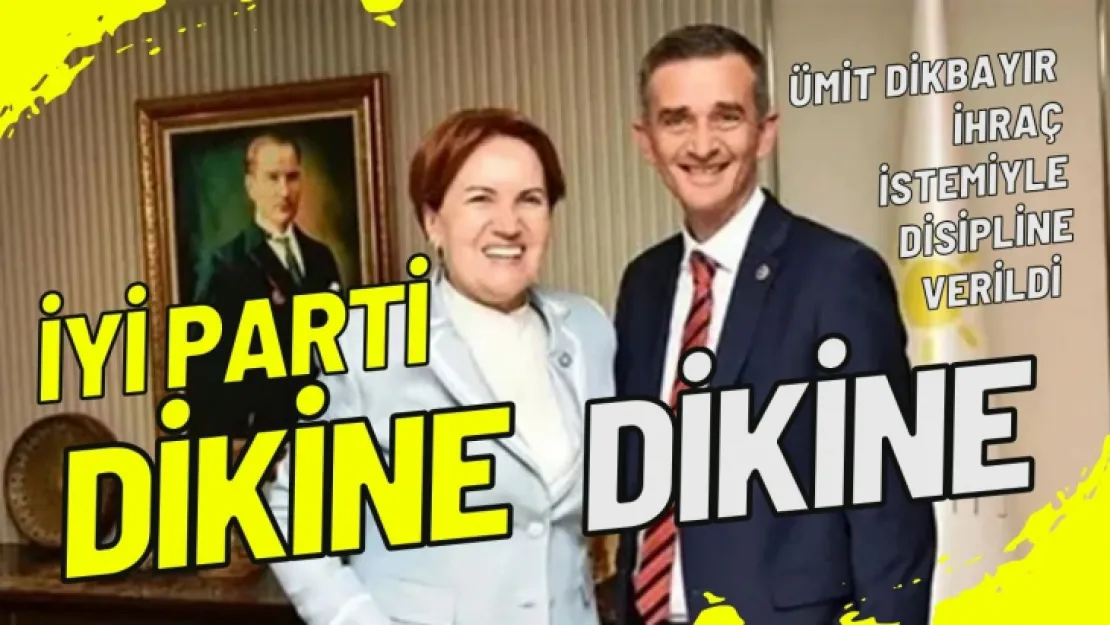 Dikbayır İhraç İstemiyle Disipline Verildi