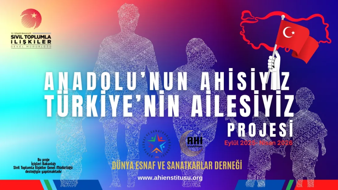 Dünya Esnaf ve Sanatkarlar  Derneği'nden Türkiye'nin Ailesiyiz Projesi