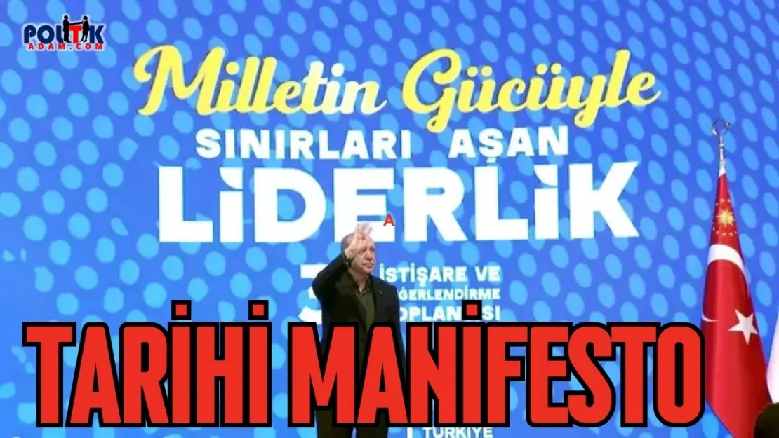 Erdoğan'dan Tarihi Manifesto