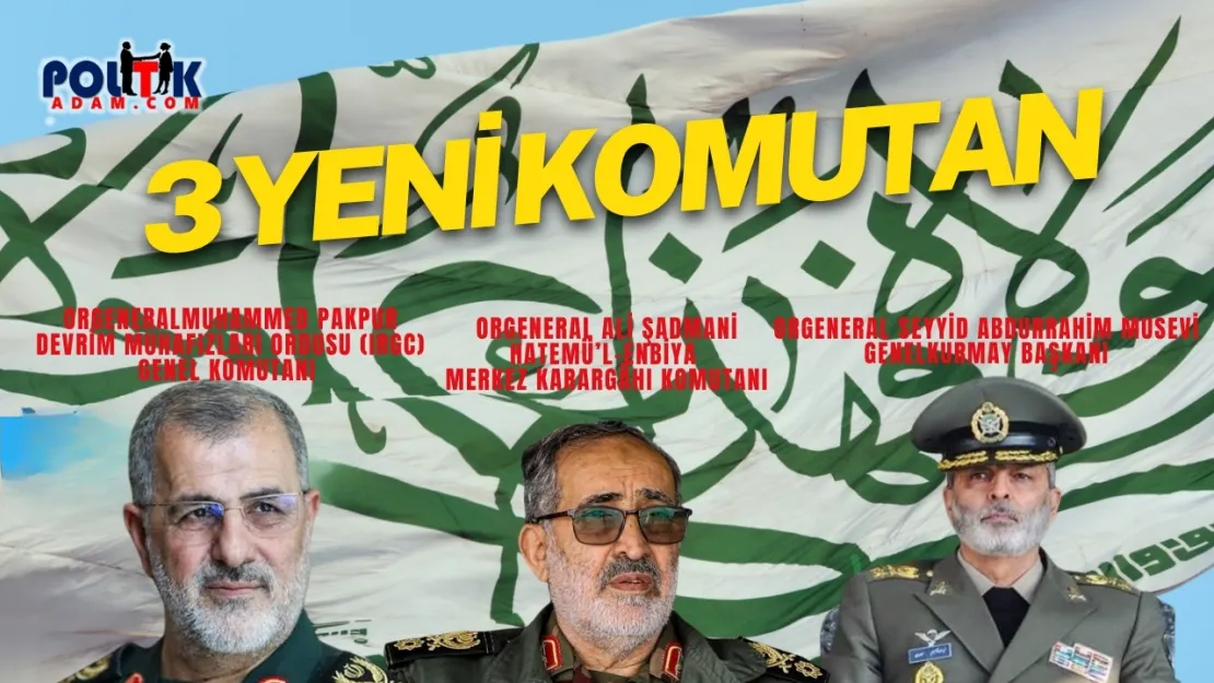 İran Ordusunda Kritik Atamalar