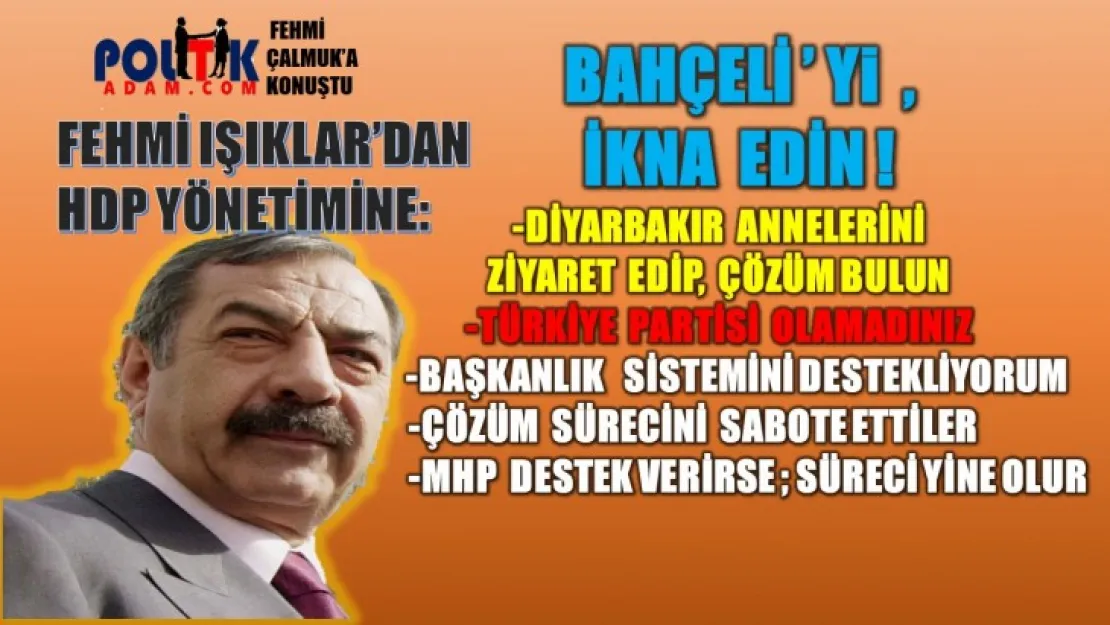 Işıklar'dan HDP'ye Tarihi Çağrı