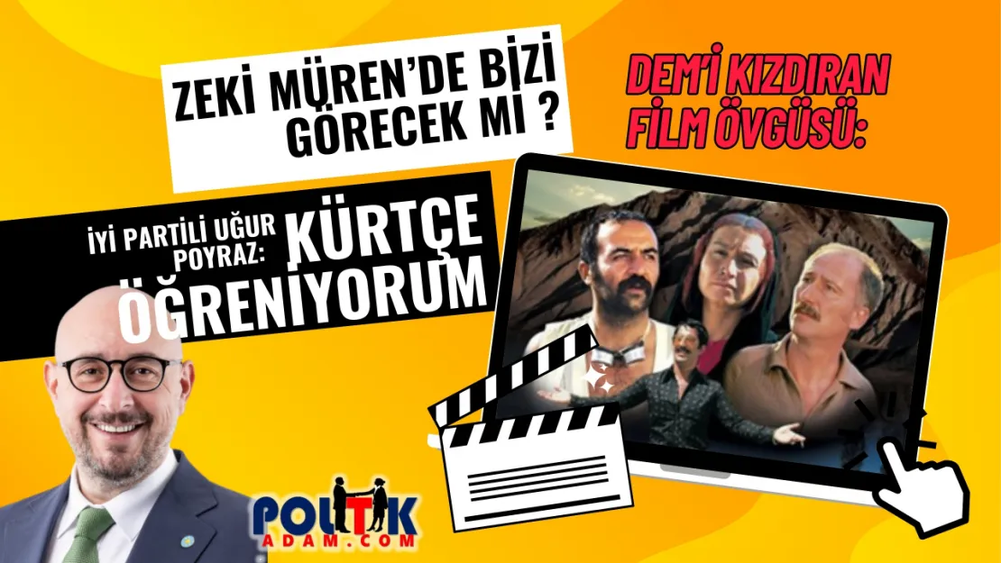 İyi Parti. DEM Arasına  Vizontele Filmi Girdi