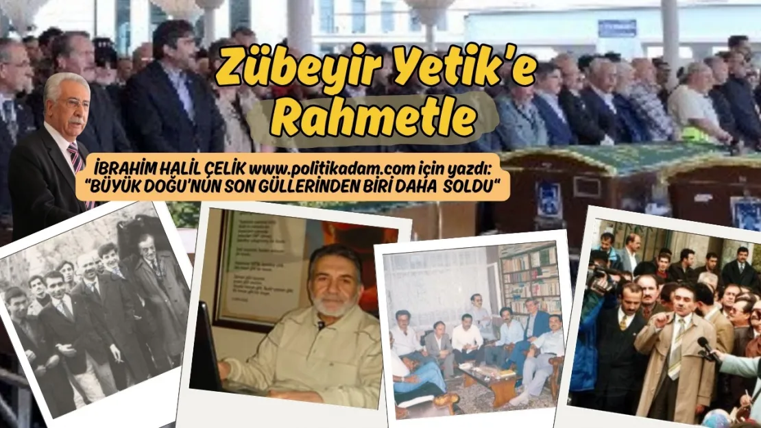 Merhum Zübeyir Yetik'in ardından