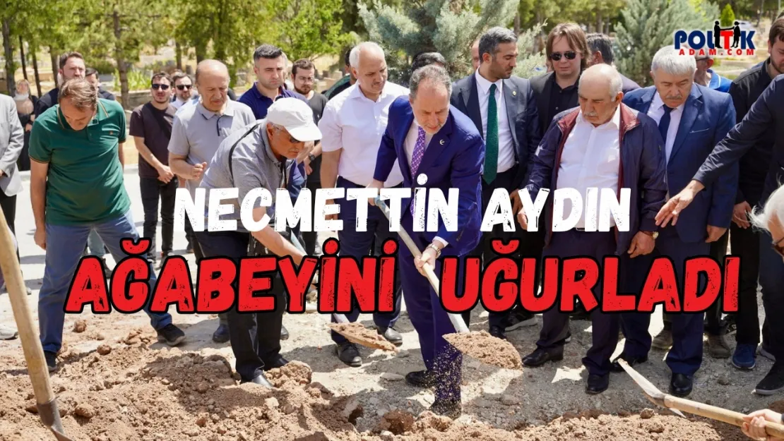 Necmettin Aydın'a Son Toprak Fatih Erbakan'dan