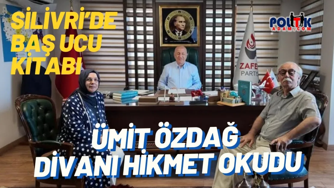 Özdağ'ın Silivri Yol Arkadaşı: Divan-I Hikmet