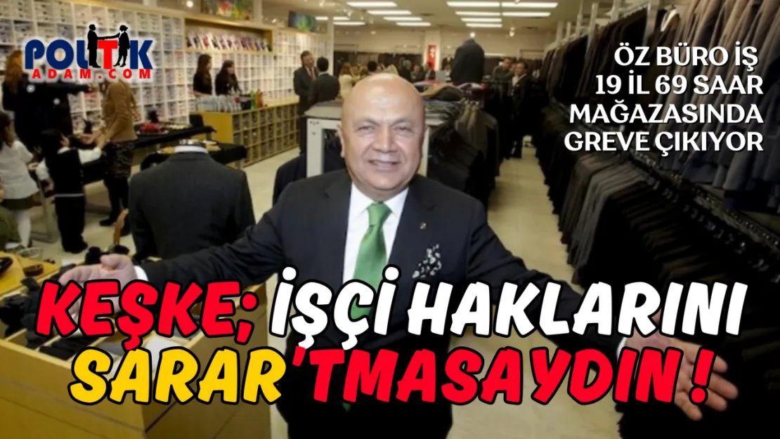 Sarar Giyim'de Grev Var