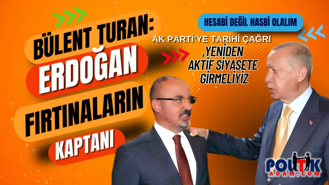 Turan, Erdoğan Fırtınaların Kaptanı