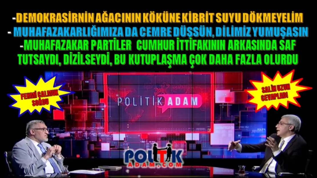 Türk Demokrasi Vakfı Başkanı Salih Uzun'dan Tarihi Uyarılar