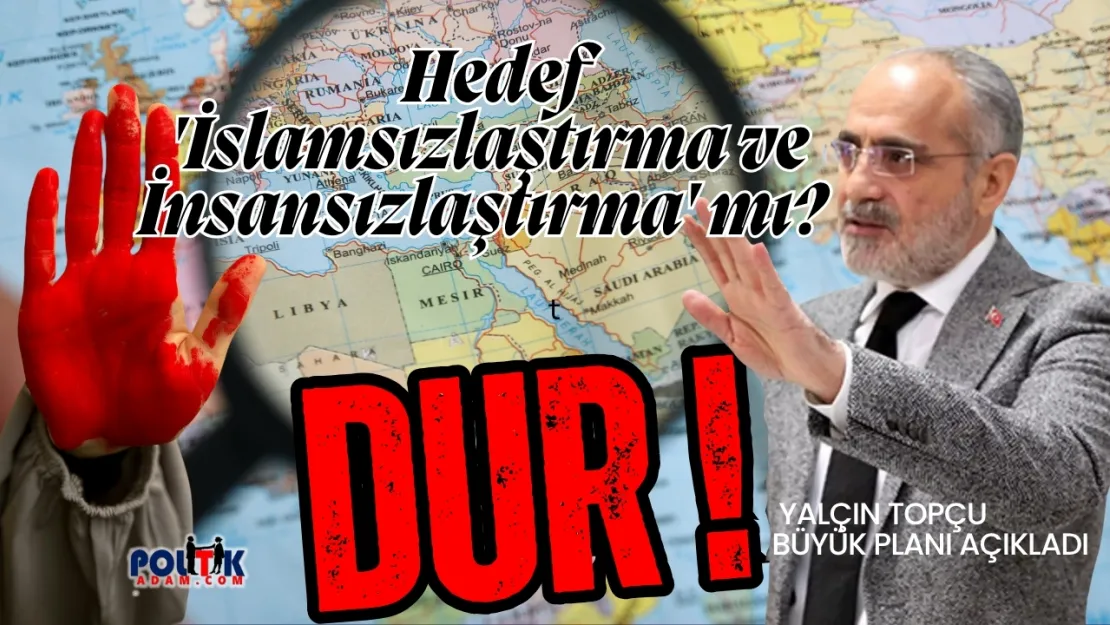 Yalçın Topçu: Türkiye'nin Yüzyılı ve İslam'ın Sesi: 'Zulüm Payidar Olamayacak!'