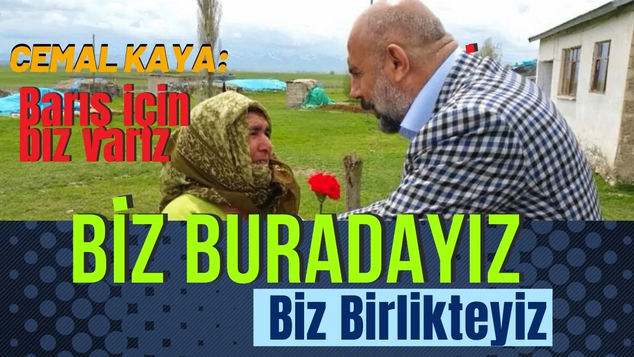 Cemal Kaya: Tarihi Fırsatı Heba Etmeyelim