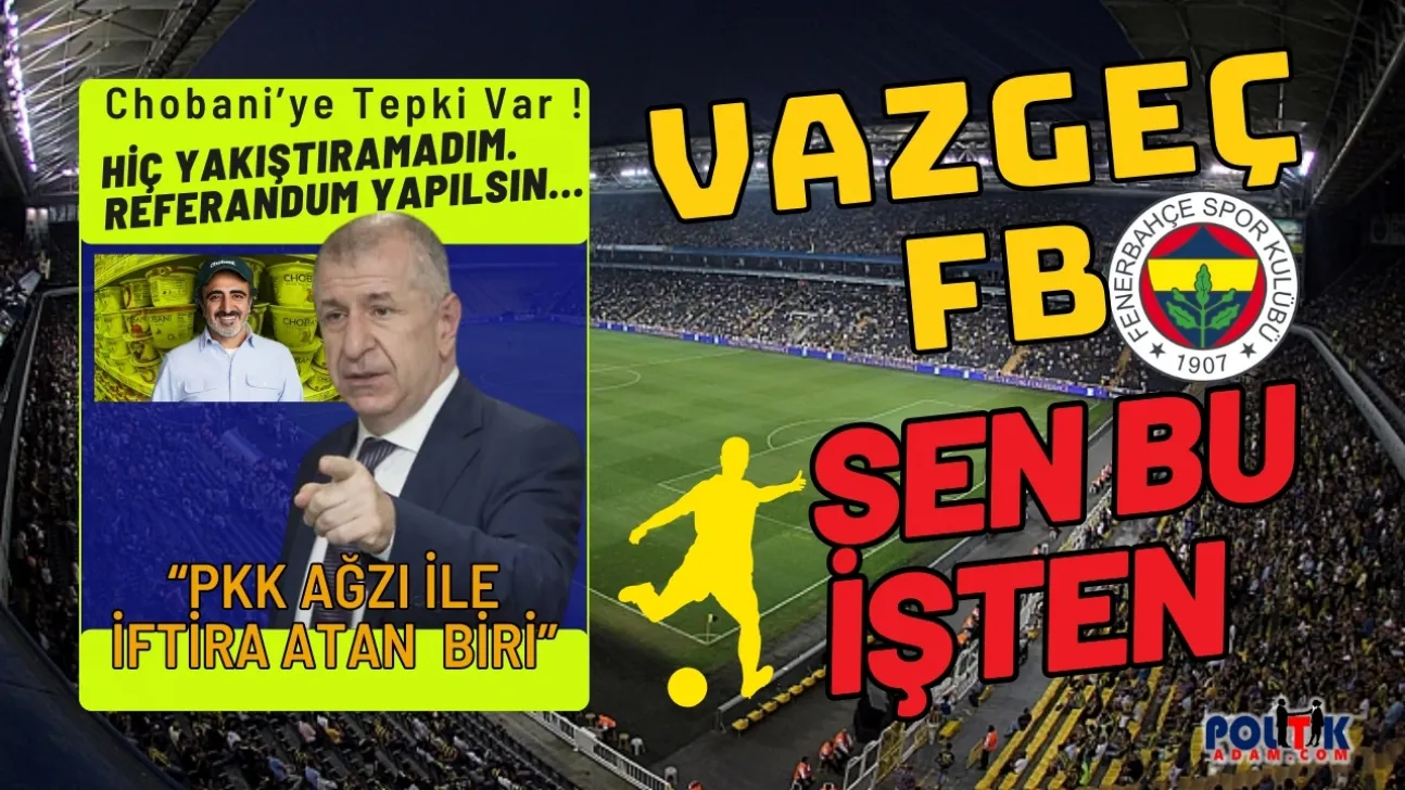 Derin Hesaplaşma... Fenerbahçe Chobani Krizi