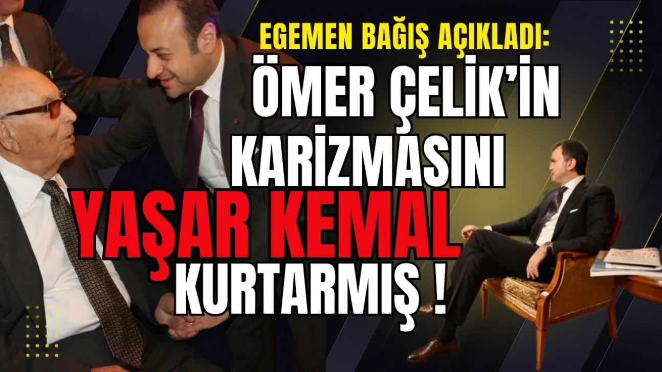 Ömer Çelik'in Adanalı Karizmasını Yaşar Kemal Kurtarmış !