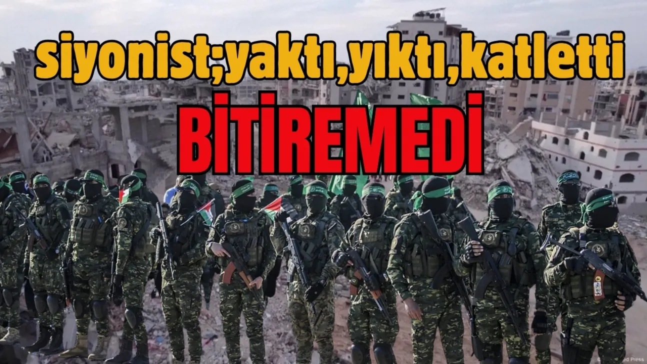 Siyonist Yaktı, Yıktı, Katletti...Hamas'ı Bitiremedi...