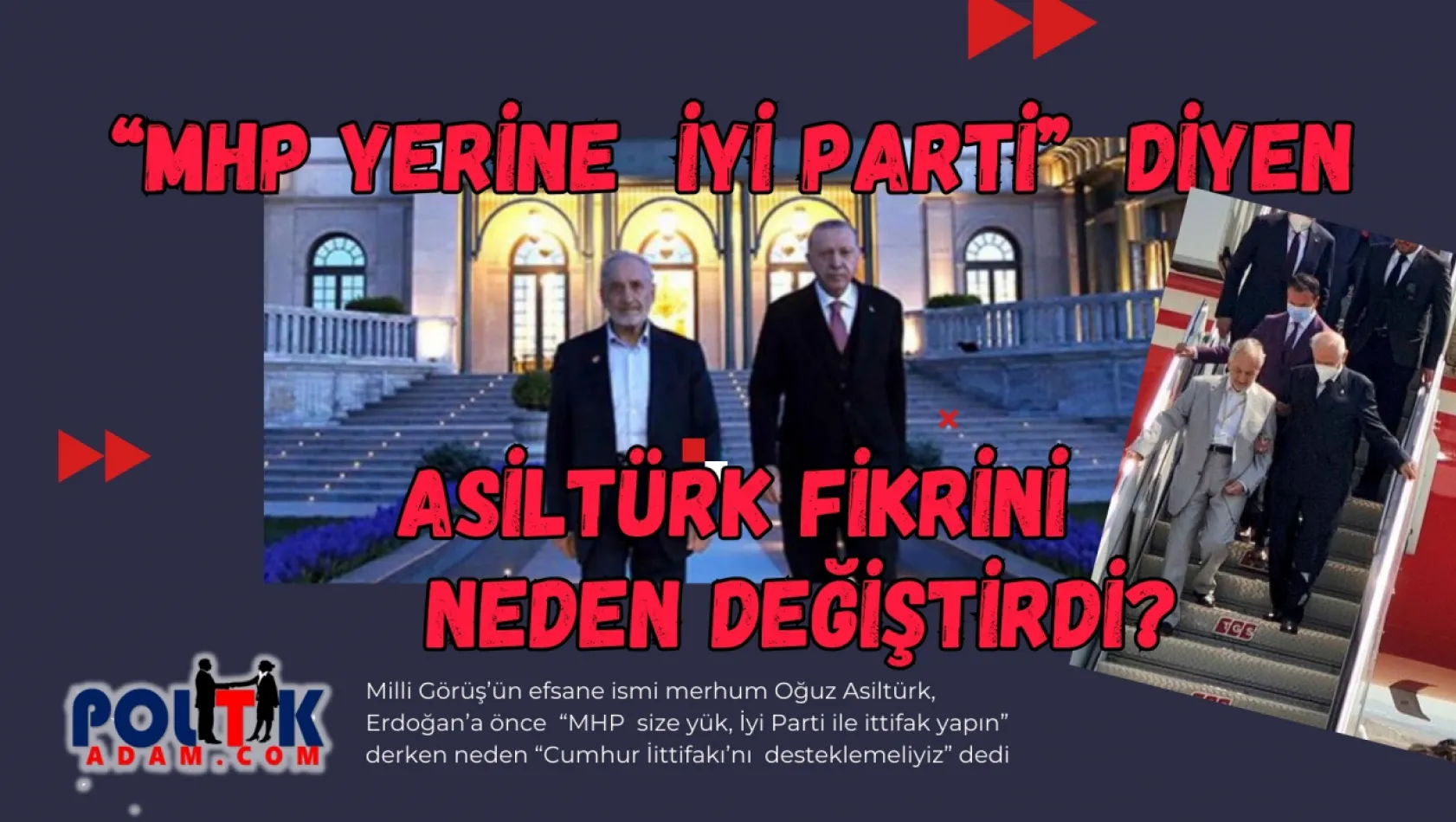 Asiltürk MHP Konusundaki Fikrini Nasıl Değiştirdi ?