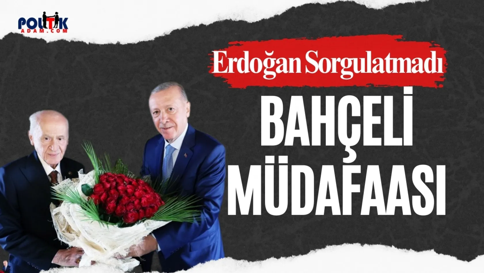 Cumhurbaşkanı Erdoğan'dan Bahçeli'ye Net Destek: