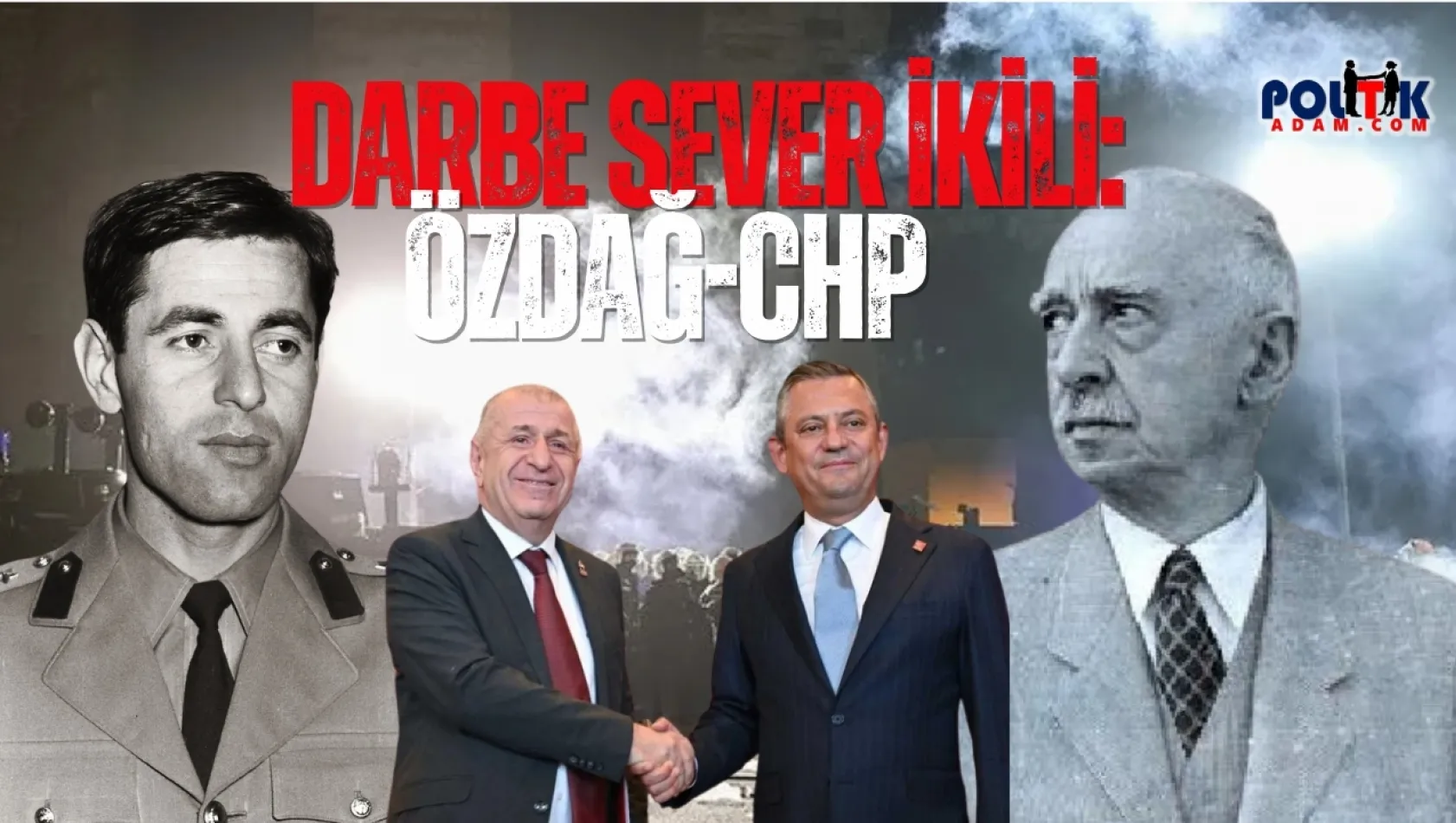 Darbe sever İkili: Özdağ-CHP