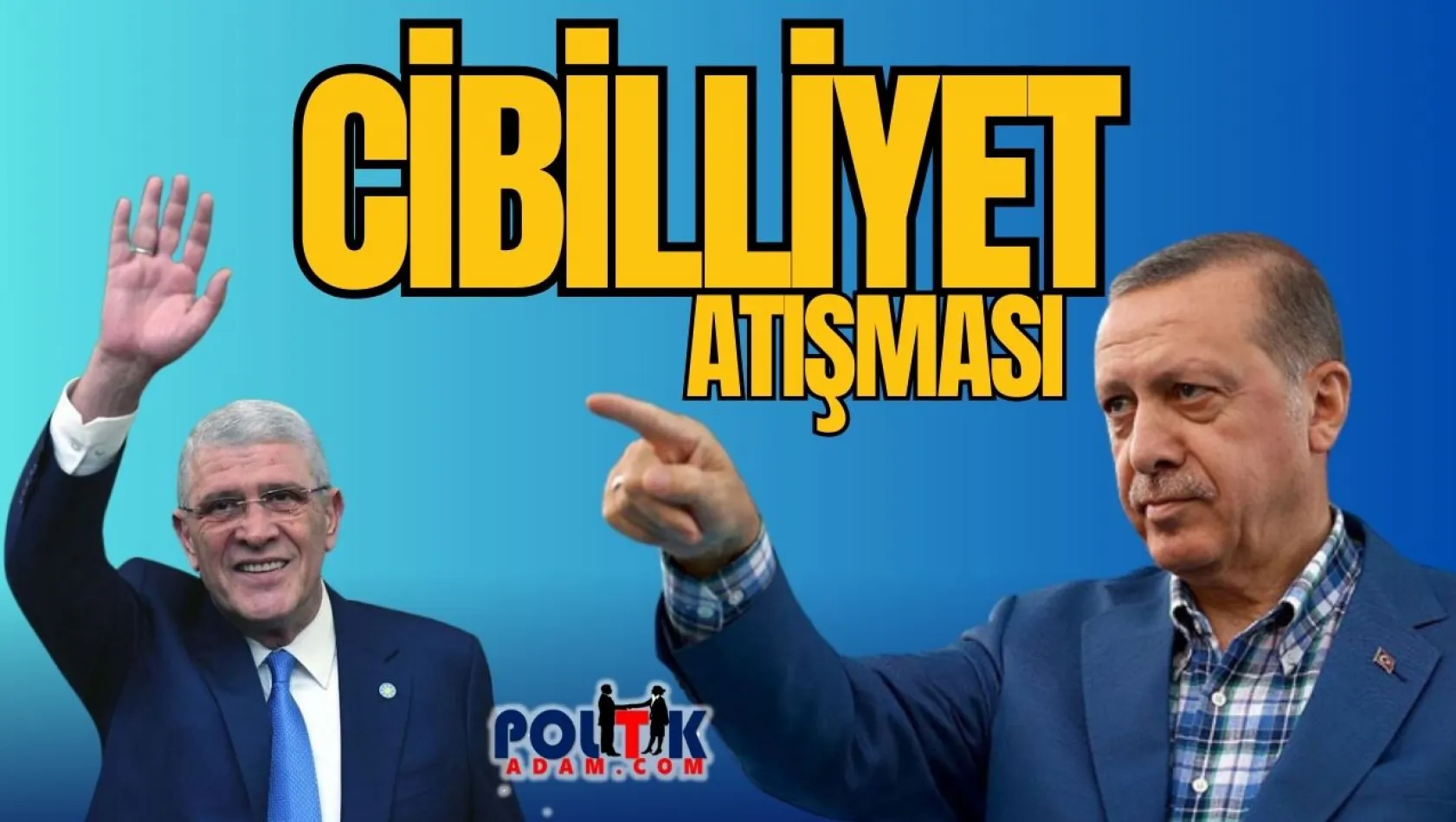 Siyasette Şimdi de 'Cibilliyet' Tartışması