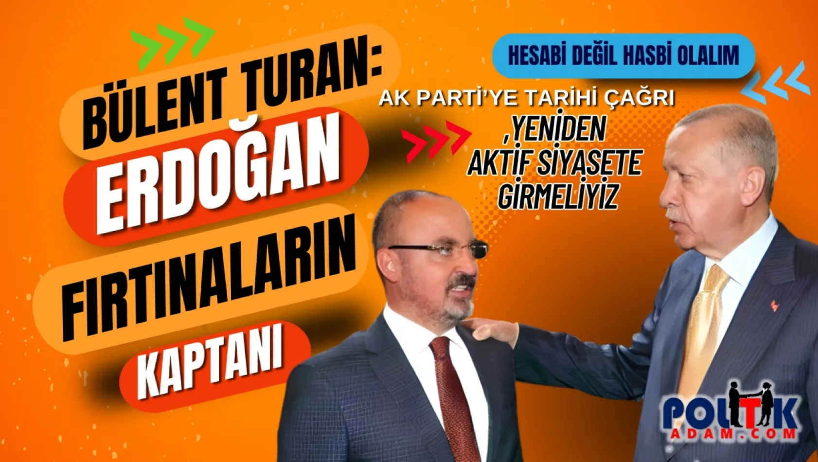 Turan, Erdoğan Fırtınaların Kaptanı