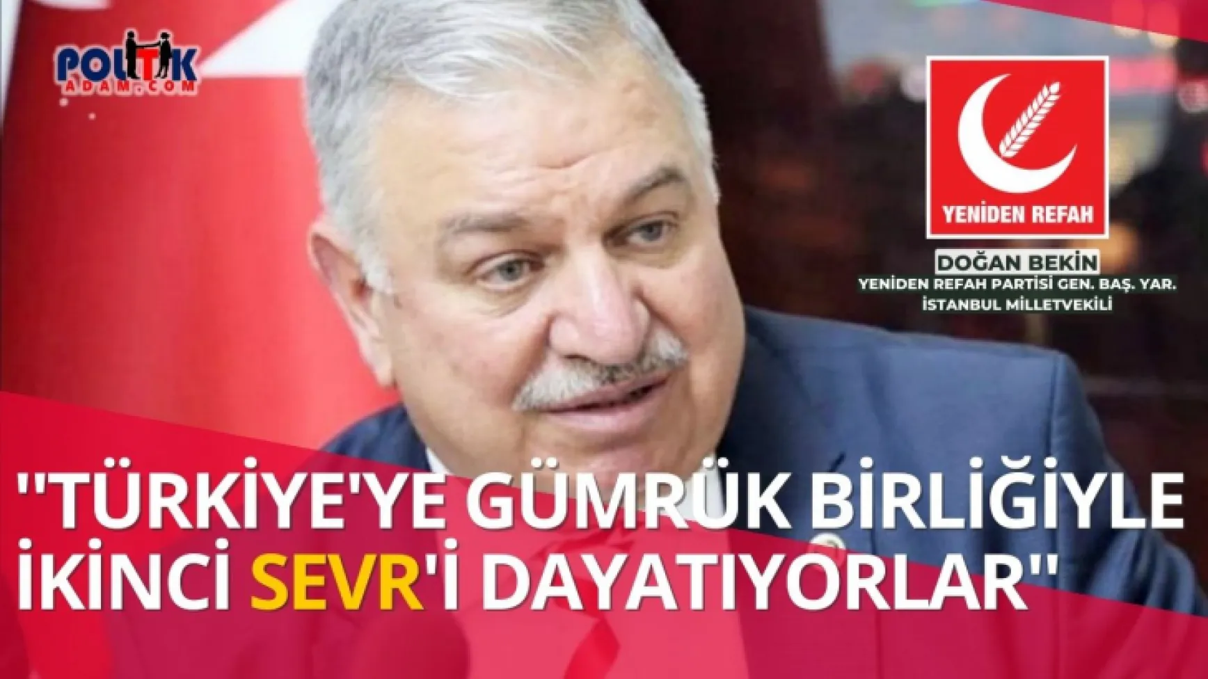 Doğan Bekin: Gümrük  Birliği Anayasa'ya Aykırı