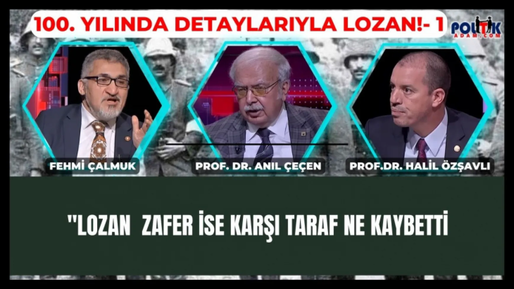 Lozan'ı konuşuyoruz 1