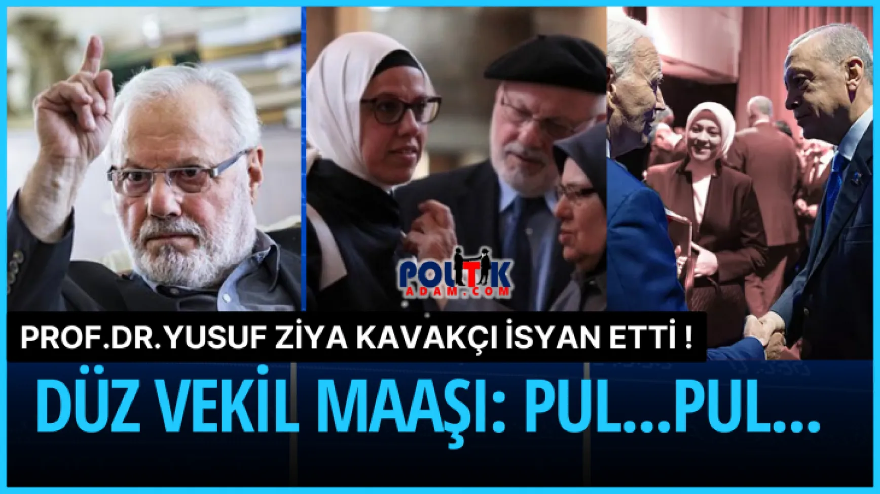 Prof. Dr. Yusuf Ziya Kavakçı: ''Ticaret Yapmıyorsa Milletvekilinin Maaşı Pul Oluyor!''
