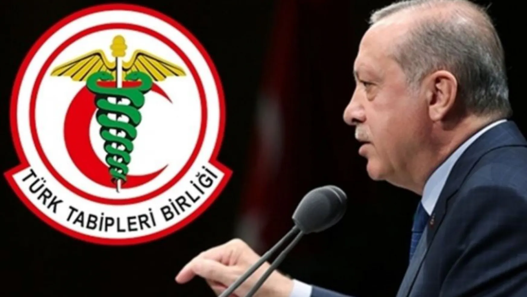 Türk Tabipler Birliği'nden Erdoğan'a cevap