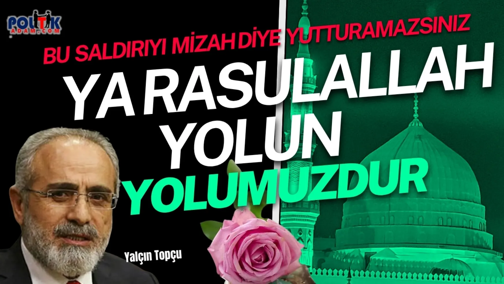 Yalçın Topçu'dan Leman Dergisi'ne Sert Tepki: 'Bu Alçaklık Mizah Değil, Nefret Suçudur!'