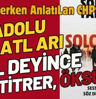 Anadolu topraklarının evlatları 'sol' deyince titrer, öksürür.