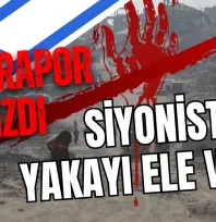 Şok Gizli Rapor Sızdı... Siyonist İsrail Yakayı Ele Verdi