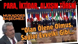 Başeğmez'den Sert Tepki Para, İktidar ve Alkışın Töreni! Olan Ölene Olmuş, Sağlar Evvelki Gibi...