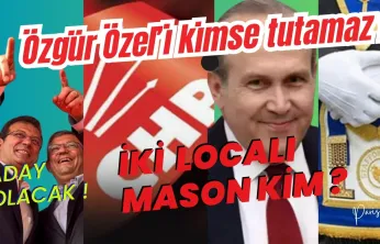 CHP'nin İki Localı Masonu Kim ?