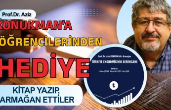 Hocaların Hocası Konukman'a En Büyük Armağan! Türkiye Ekonomisinin Serancamı