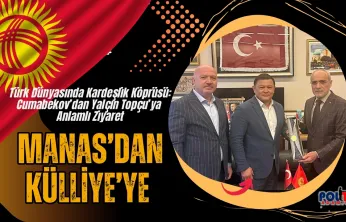 Türk Dünyasında Kardeşlik Köprüsü: Cumabekov'dan Yalçın Topçu'ya Anlamlı Ziyaret