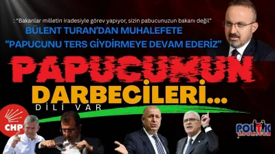 Turan'dan Muhalefete Sert Tepki: 'Pabucumun Atanmışı' Sözünün Arkasında Darbe Dili Var!