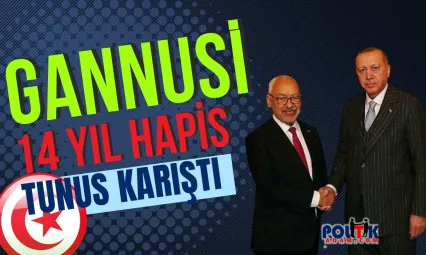 Tunus'ta Gannuşi'ye 'Devlet Güvenliğine Komplo' Suçlamasıyla 14 Yıl Hapis Cezası
