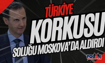 Türkiye Korkusuyla Soluğu Moskava'da Aldı