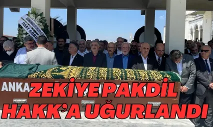 Zekiye Pakdil Hakk'a Uğurlandı
