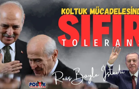 AK Parti'de 'Sıfır Tolerans' Dönemi: Koltuk Yarışı Yok!