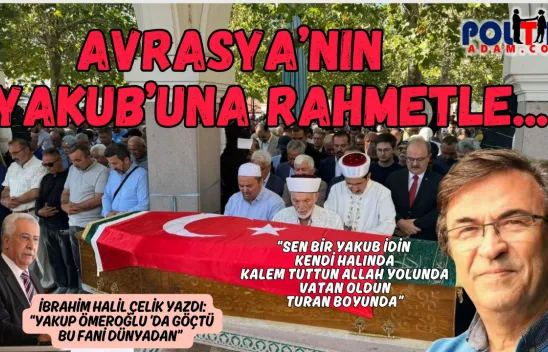 Avrasya'nın Kalem Beyi Yakup Ömeroğlu Defneldildi