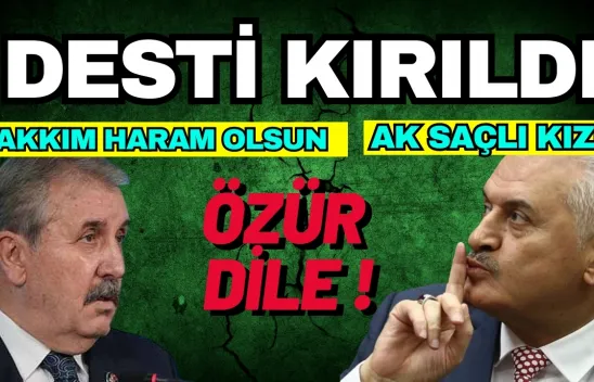 Binali Yıldırım'dan Mustafa Destici'ye Çok Sert 'Özür Dile' Çağrısı